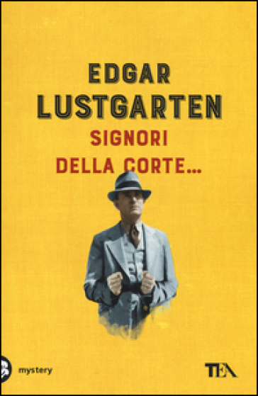 Signori della corte... - Edgar Lustgarten