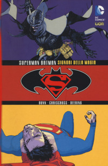 Signori della magia. Superman/Batman - Cullen Bunn - Chris Cross - Marc Deering