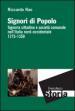 Signori di popolo. Signoria cittadina e società comunale nell Italia nord-occidentale 1275-1350