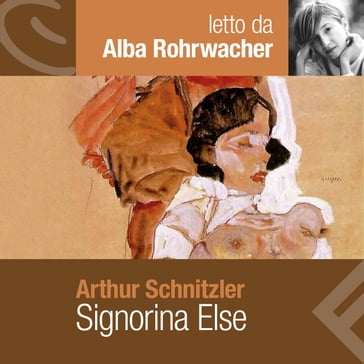 Signorina Else - Arthur Schnitzler - Enrico Groppali