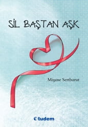 Sil Bastan Ask