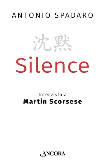 Silence - Antonio Spadaro