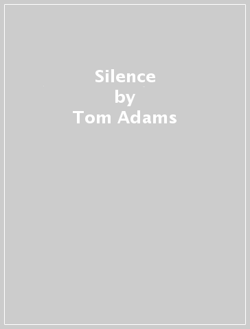 Silence - Tom Adams
