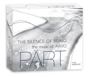 Silence of being: music of arvo part - Arvo Part