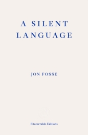 A Silent Language ¿ WINNER OF THE 2023 NOBEL PRIZE IN LITERATURE