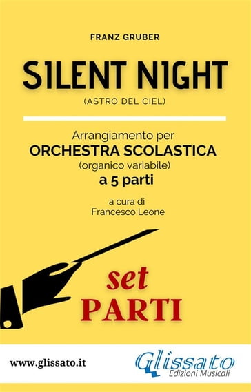 Silent Night - orchestra scolastica smim/liceo (set parti) - Franz Gruber