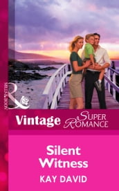 Silent Witness (Mills & Boon Vintage Superromance) (Code Red, Book 2)