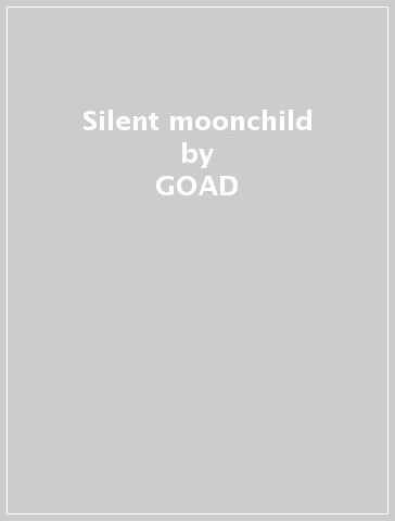 Silent moonchild - GOAD