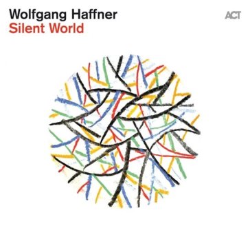 Silent world (digipack) - Wolfgang Haffner