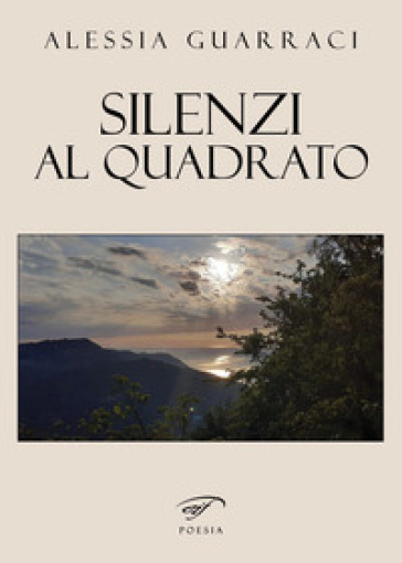 Silenzi al quadrato - Alessia Guarraci