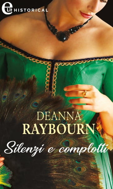 Silenzi e complotti (eLit) - Deanna Raybourn