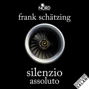 Silenzio Assoluto - Frank Schatzing