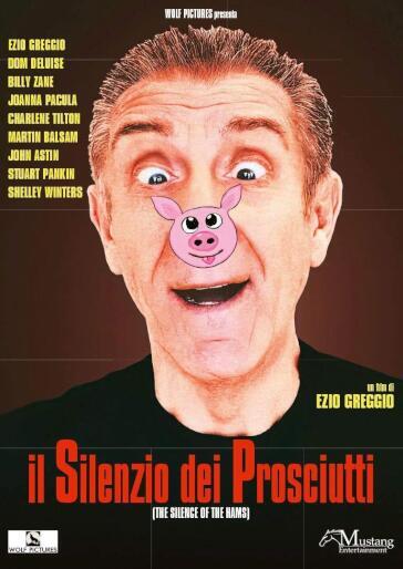 Silenzio Dei Prosciutti (Il) - Ezio Greggio