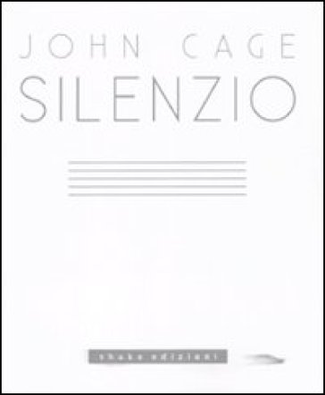 Silenzio - John Cage