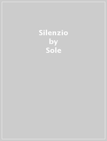 Silenzio - Sole