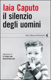 Silenzio degli uomini (Il)