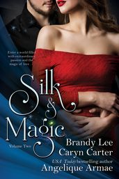 Silk and Magic