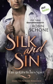 Silk and Sin Ein gefährliches Spiel