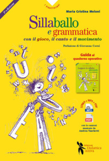 Sillaballo e grammaticanto. Giocare con la grammatica - Maria Cristina Meloni