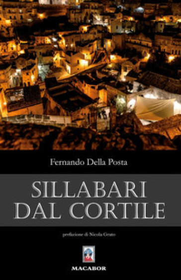 Sillabari dal cortile - Fernando Della Posta