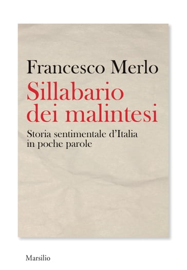 Sillabario dei malintesi - Francesco Merlo