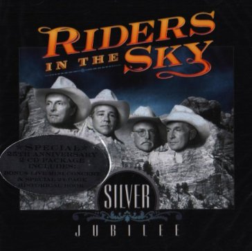 Silver jubilee - Riders In The Sky