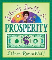 Silver s Spells for Prosperity