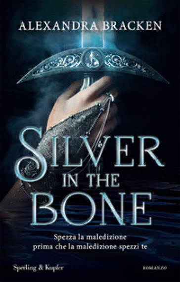Silver in the bone. Ediz. italiana - Alexandra Bracken