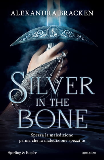 Silver in the bone (edizione italiana) - Alexandra Bracken