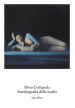 Silvia Codignola. Autobiografia della madre. Catalogo della mostra (Roma, 17 giugno-17 settembre 2017). Ediz. multilingue