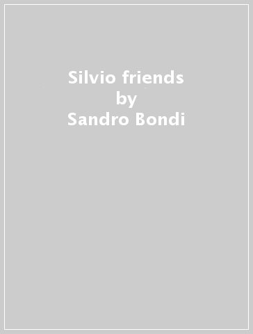 Silvio & friends - Sandro Bondi