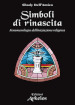 Simboli di rinascita. Fenomenologia dell iniziazione religiosa