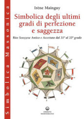 Simbolica degli ultimi gradi di perfezione e saggezza