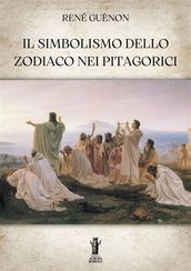 Il Simbolismo dello Zodiaco nei Pitagorici