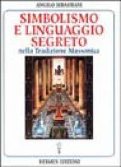 Simbolismo e linguaggio segreto nella tradizione massonica