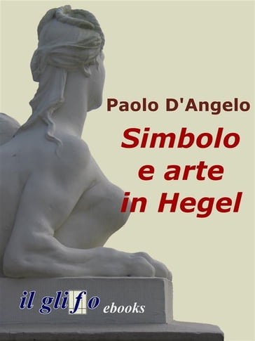 Simbolo e arte in Hegel - Paolo D