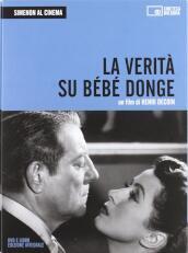 Simenon al cinema. La verità su Bébé Donge. DVD. Con libro. 1.