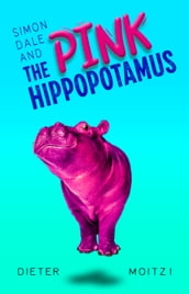 Simon Dale and the Pink Hippopotamus