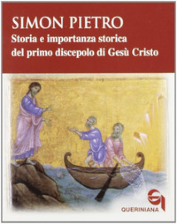 Simon Pietro. Storia e importanza storica del primo discepolo di Gesù Cristo - Rudolf C. Pesch