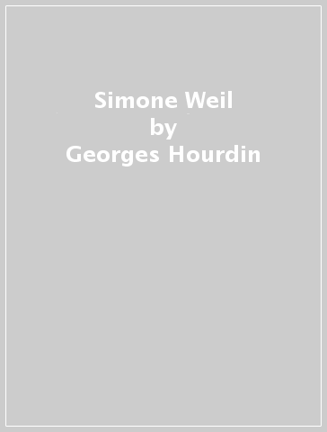 Simone Weil - Georges Hourdin