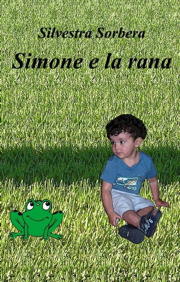 Simone e la rana - Silvestra Sorbera