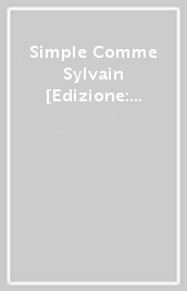 Simple Comme Sylvain [Edizione: Paesi Bassi]