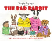 Simple Sayings From The Bad Rabbit