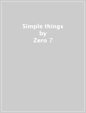 Simple things - Zero 7