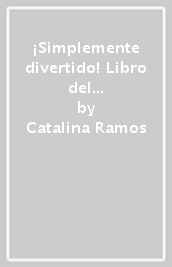 ¡Simplemente divertido! Libro del alumno y cuaderno. Con nuovo esame di Stato. Con En mapas. Per la Scuola media. Con Contenuto digitale per accesso on line. Con Contenuto digitale per download. Con File audio per il download. Con DVD-ROM: Easy e-book. Vol. 3