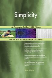 Simplicity A Complete Guide - 2021 Edition