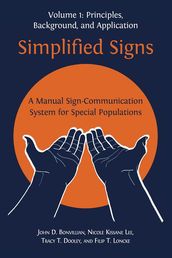 Simplified Signs: A Manual Sign-Communication System for Special Populations