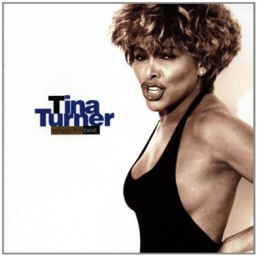 Simply the best - Tina Turner