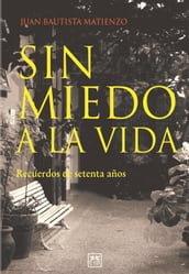 Sin miedo a la vida