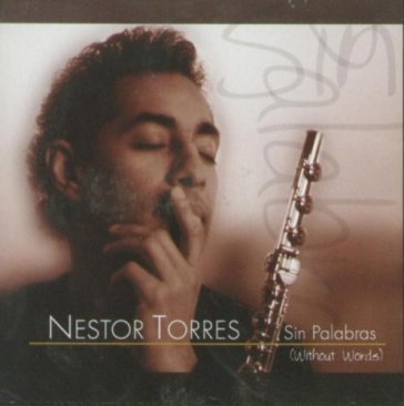 Sin palabras (without words) - Nestor Torres